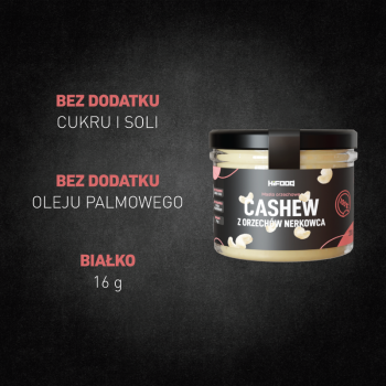 Masło z Nerkowców 100% Krem Orzechowy - Cashew HiFOOD 200g